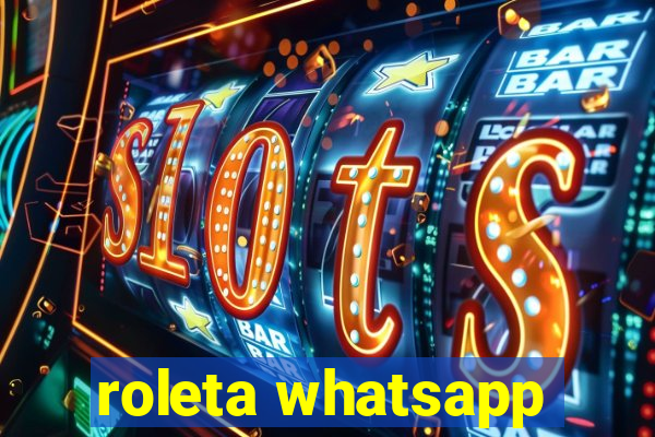 roleta whatsapp